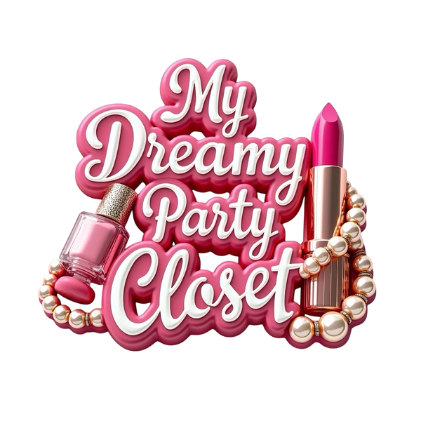 MY DREAMY PARTY CLOSET